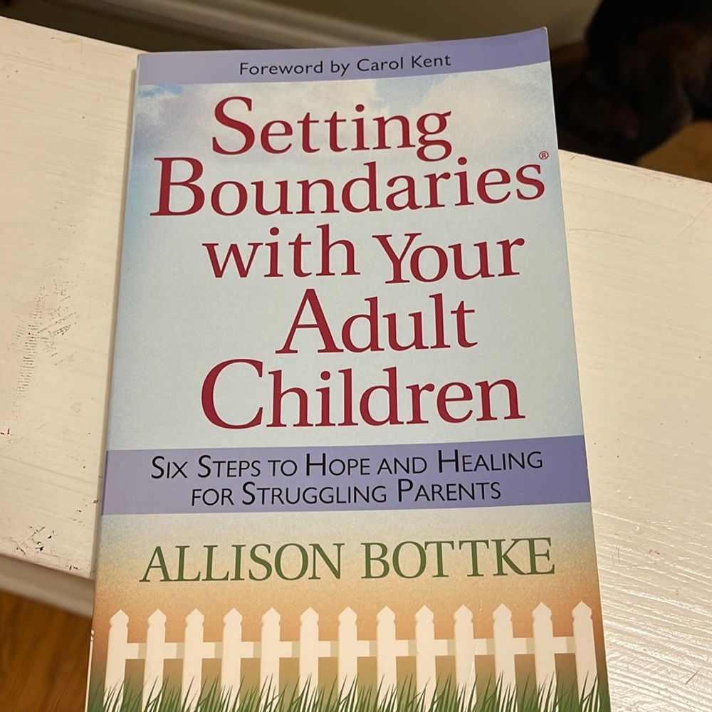 Setting Boundaries With Your Adult Children by Allison Bottke